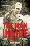 The Man Inside ... The Bloodiest Outbreak