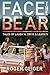 Face The Bear: Tales of Lau...