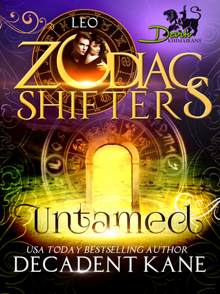 Untamed: Leo (Dark Khimairans #1; Zodiac Shifters #21)
