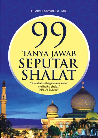 99 Tanya Jawab Seputar Shalat (Paperback)