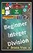 Back To School: Beginner Integer Division