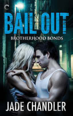 Bail Out (Brotherhood Bonds #1)