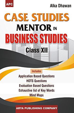Case Studies Mentor in Business Studies Class- XII