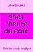 9h03 l'heure du coït (Histoire courte érotique t. 12) (French Edition)