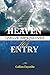 HEAVEN: Twelve Imperatives For Entry