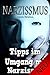 Narzissmus: Tipps im Umgang...