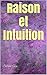 Raison et Intuition (French Edition)