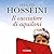 Il cacciatore di aquiloni by Khaled Hosseini