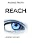 Reach: FINDING TRUTH