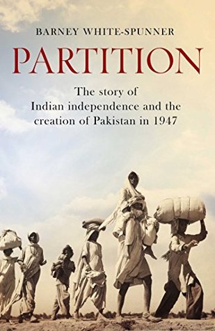 Partition: The Story of Indian Independence and the Creation of Pakistan in 1947 (Kindle Edition)