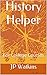 History Helper: For College...
