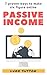 Passive Income : 7 Proven Ways To Make Six Figure Online