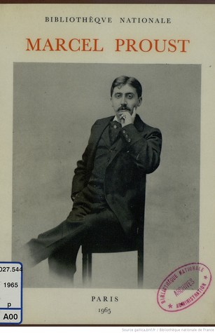 Marcel Proust : [exposition], Paris, Bibliothèque nationale, [juin-septembre] 1965] (Paperback)