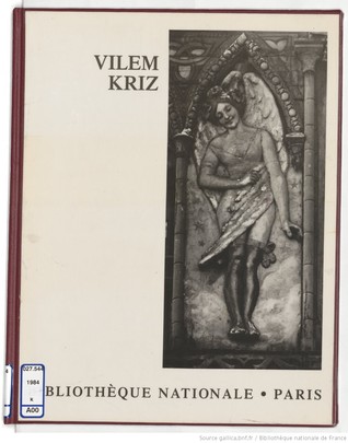 Vilem Kriz : [Paris], Bibliothèque nationale, Galerie Mansart, 23 novembre 1983-15 janvier 1984 (Hardcover)