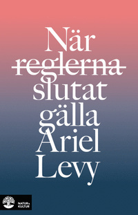 När reglerna slutat gälla
