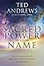 The Sacred Power in Your Name by Ted Andrews