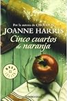 Cinco cuartos de naranja by Joanne Harris
