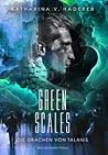 Green Scales by Katharina V. Haderer
