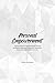 Personal Empowerment: A Guided Journal to Attract Success through the Power of Intention, Visualization, Reflection, Acceptance, Growth & Gratification