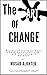 The Art of Change: A Compre...
