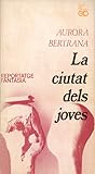 La ciutat dels joves by Aurora Bertrana