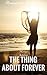 The Thing About Forever: Annamaria's Awakening