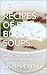 13 RECIPES OF FAT BURNING SOUPS.: DRINK SAVOROUS SOUPS AND LOSE WEIGHT.