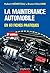 La maintenance automobile: En 60 fiches pratiques