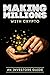 Making Millions with Crypto...
