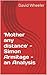 'Mother any distance' - Simon Armitage - an Analysis