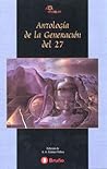 Antología de La Generación del 27 Antología de La Generación del 27