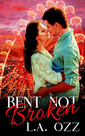 Bent Not Broken (The Forgiving Series #1)