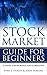 Stock Market Guide for Begi...