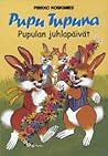 Pupu Tupuna: Pupulan juhlapäivät Pupu Tupuna: Pupulan juhlapäivät