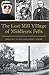 The Lost Mill Village of Mi...