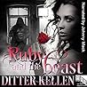 Ruby and the Beast by Ditter Kellen