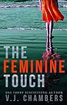 The Feminine Touch by V.J. Chambers