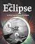 The Eclipse in Myth, Legend, Science & Religion: An Illustrated Anthology
