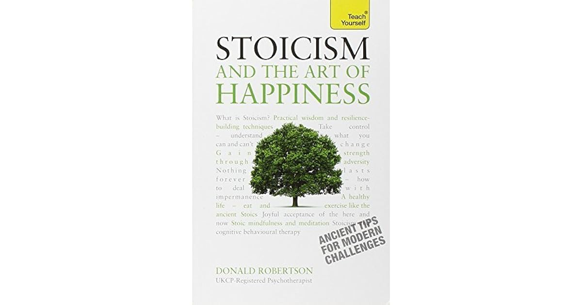Stoicism And The Art Of Happiness Reddit