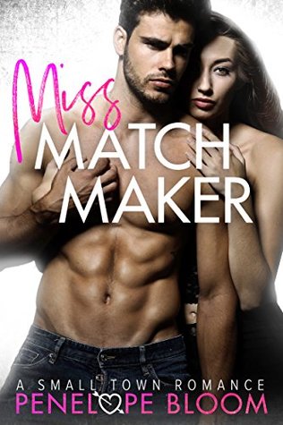 Miss Matchmaker (Kindle Edition)