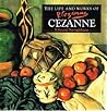 The Life and Works of Cezanne