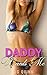 Daddy Wants Me (Taboo Cravings Book 4)