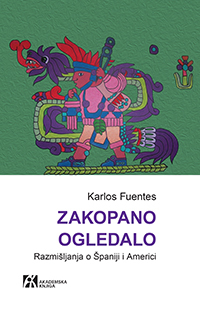 Zakopano ogledalo: razmišljanja o Španiji i Americi
