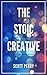 The Stoic Creative Handbook: Struggling Creatives Are Driven By Passion. Thriving Artists Are Driven By Purpose.