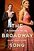 The Broadway Song: A Singer...