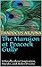 The Mansion at Peacock Gully: A Novella about Culinary Inspiration, Murder, and Stolen Dreams