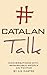 CatalanTalk: Conversations ...