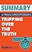 Summary of Travis Christofferson's Tripping Over the Truth: Key Takeaways & Analysis