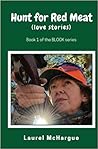 Hunt for Red Meat: love stories (BLOOK) Hunt for Red Meat: love stories (BLOOK)