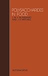Polysaccharides in Food (EASTER SCHOOL IN AGRICULTURAL SCIENCE//PROCEEDINGS)